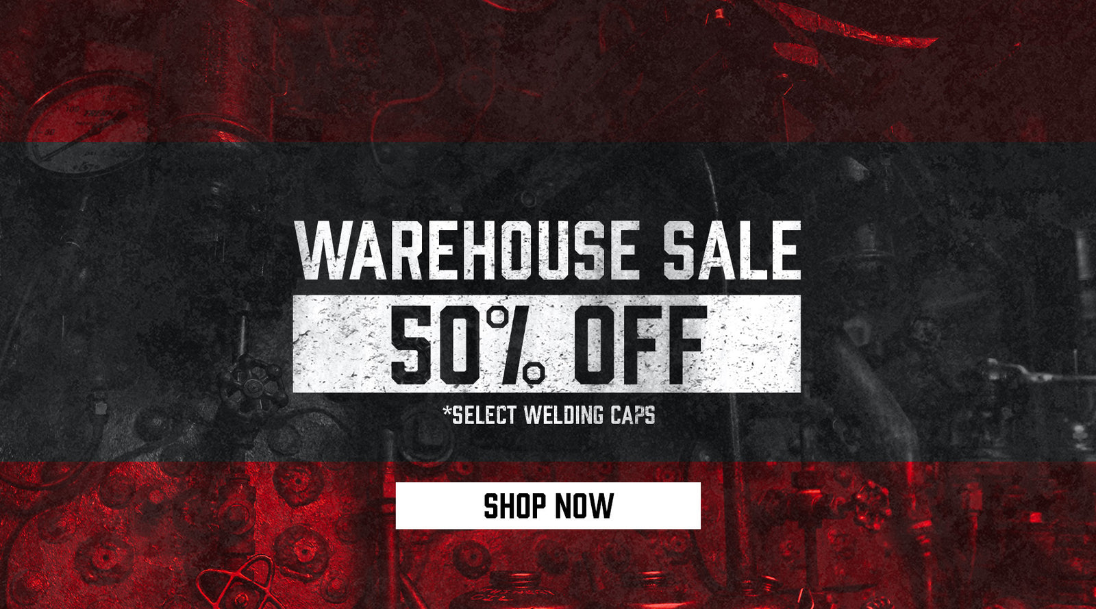 Welder Nation Warehouse Sale | 50% Off Select Welding Caps
